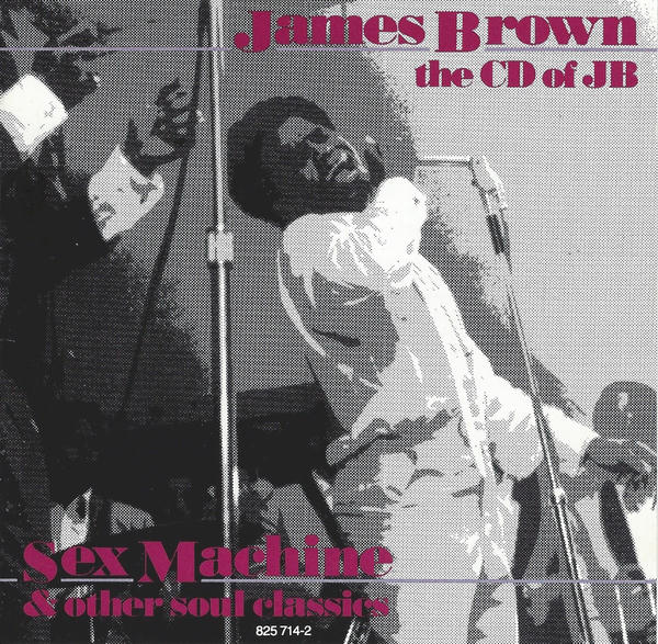 James Brown: The CD of JB: Sex Machine and Other Soul Classics (1985)